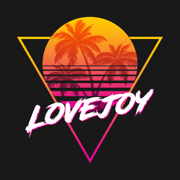 Lovejoy - Proud Name Retro 80s Sunset Aesthetic Design by DorothyMayerz Base