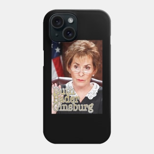 Wrong RBG; judy bader ginsburg Phone Case