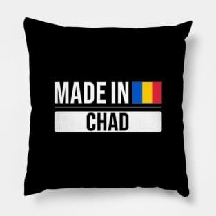 Made In Chad - Gift for Chadian With Roots From Chad Pillow