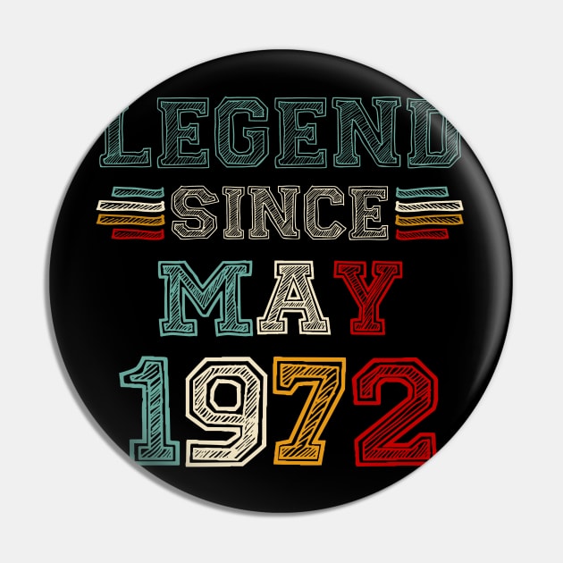 51 Years Old Legend Since May 1972 51st Birthday Pin by Brodrick Arlette Store