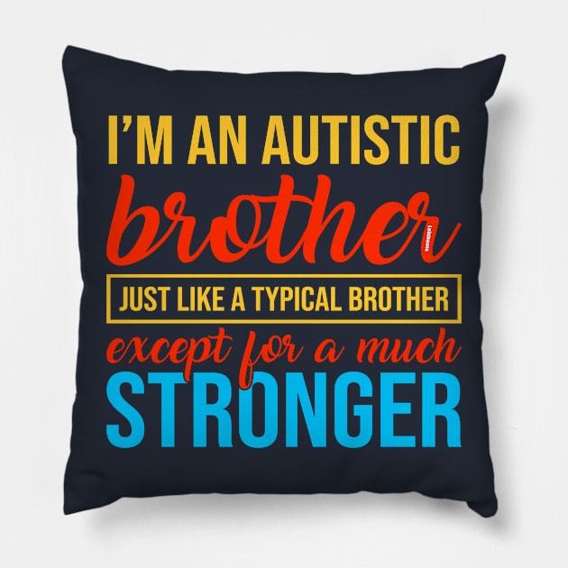 Autism Awareness Brother Pillow by Lebihanto