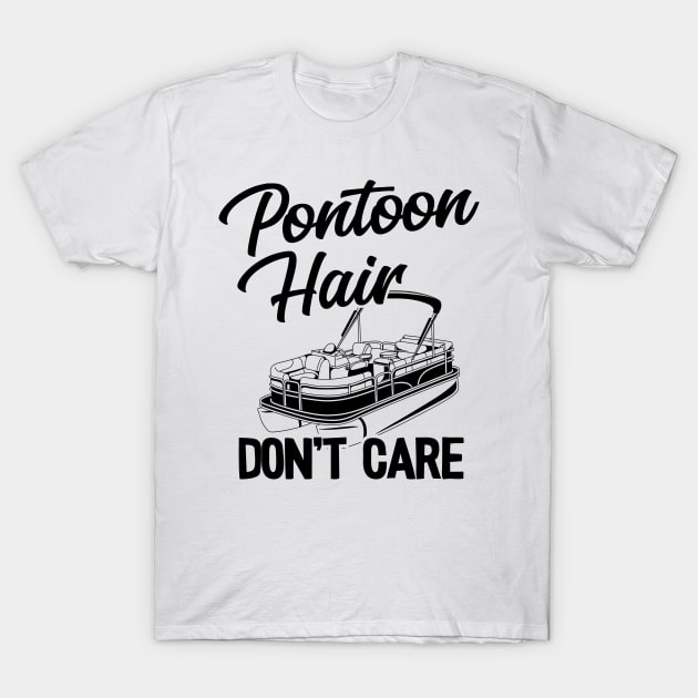 Pontoon Boat Captain Shirt - Pontoon Hair Don't Care Shirt Pontoon Boat Captain Shirt - Pontoon Hair Don't Care Shirt