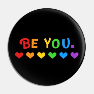 Be You Rainbow Pride Shirt, LGBTQ, Gay Shirt, Lesbian Shirt, Gift for Gay Lesbian, Queer Pride Month Pin