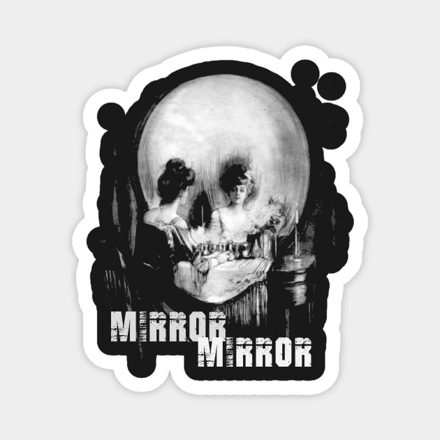 Optical illusion Vanity or Skull Look Close Salon Hair Stylist Mirror Mirror Mandela Effect Gothic Vintage 101 Magnet by hispanicworld