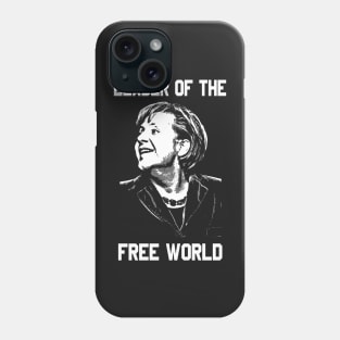 Angela Merkel Leader Of The Free World Phone Case