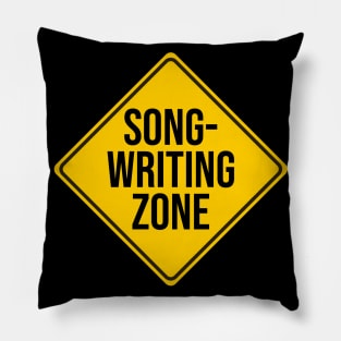 Songwriting Zone Warning Sign Pillow