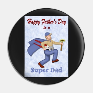 Super Dad Father's Day Pin