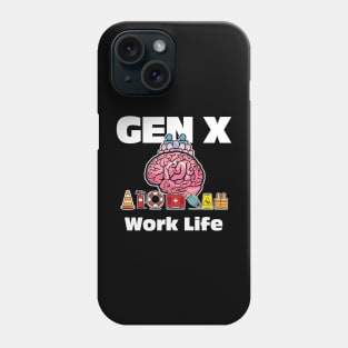 Gen X Work Life Phone Case