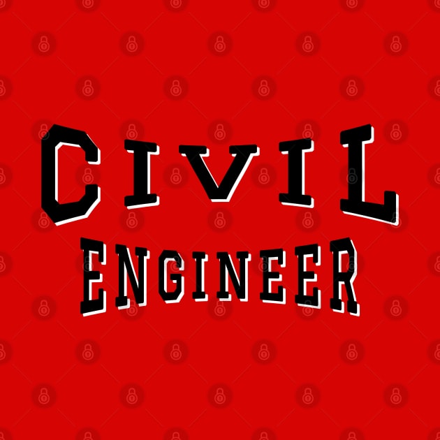 Civil Engineer in Black Color Text by The Black Panther