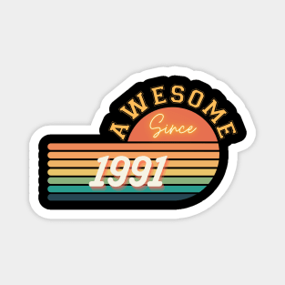 Awesome since 1991 Magnet