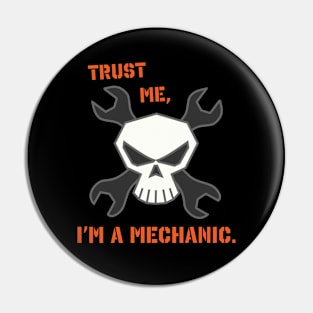 Trust Me, I'm A Mechanic Pin