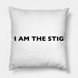 I AM THE STIG - English Black Writing Pillow