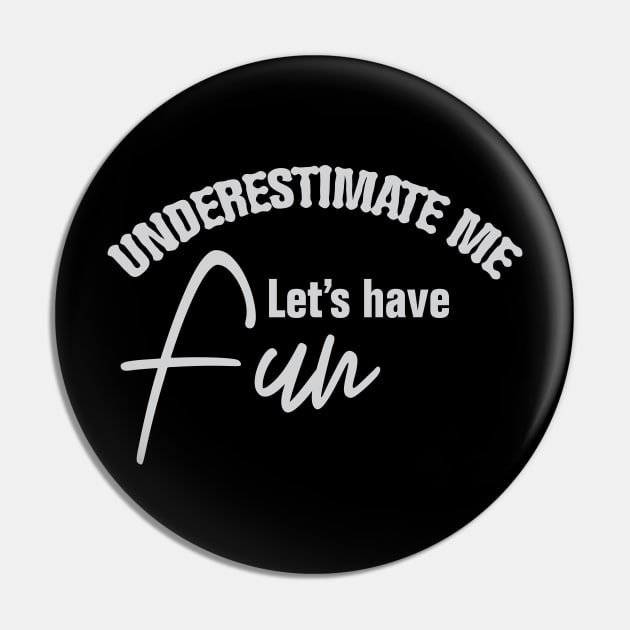 sarcastic saying of underestimate me sarcastic quote Pin by empathyhomey