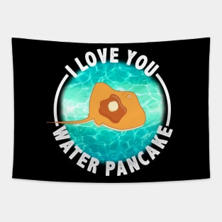 I Love You Water Pancake - Stingray with Syrup Tapestry