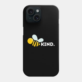 Be Kind Phone Case