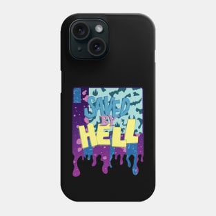 Saved By Hell - Front & Back Print Phone Case