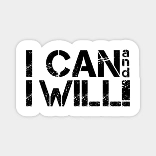 I Can And I Will Inspiring Message Magnet