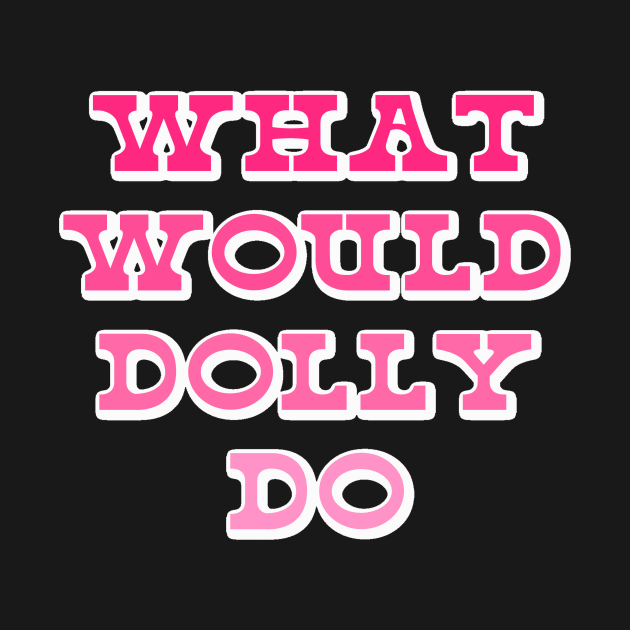 What Would Dolly Do? Western Aesthetic Nashville 9 to 5 by Asilynn