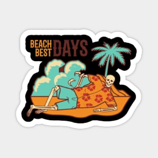 Best day at the beach Magnet