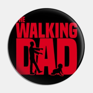 The Walking Dad Pin