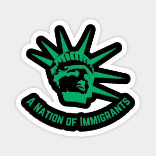 A Nation of Immigrants Magnet