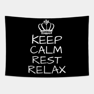 Keep Calm Rest Relax Tapestry