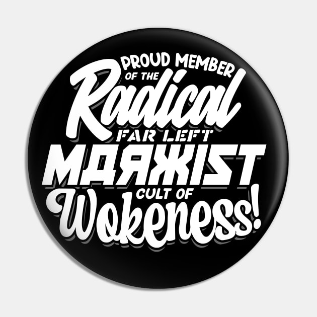 Radical Far Left Marxist Cult of Wokeness - punk Pin by JackCouvela