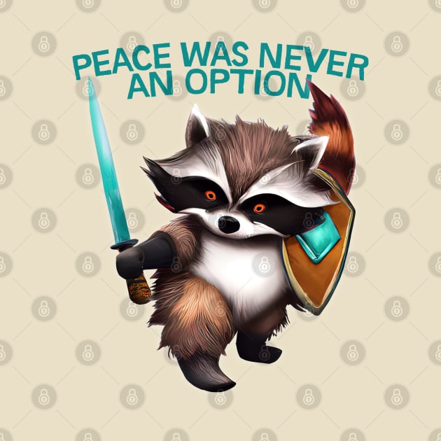 Peace Was Never An Option -- Trash Panda With Sword by DankFutura