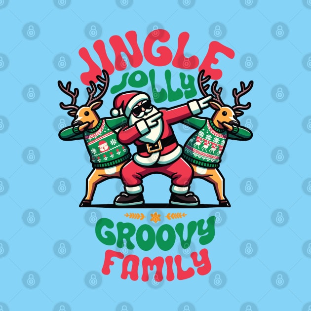 Family - Holly Jingle Jolly Groovy Santa and Reindeers in Ugly Sweater Dabbing Dancing. Personalized Christmas by Lunatic Bear