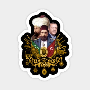 Ottoman empire | Abdulhamid | Fatih Sultan Mehmet | Erdogan Magnet