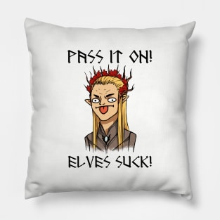 Elves Suck! Pillow