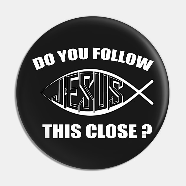 Do you follow Jesus this close? Pin by Soll-E