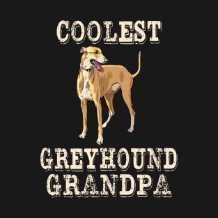 Coolest Greyhound Dog Grandpa T-Shirt