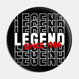 Legend Since 1986 Pin