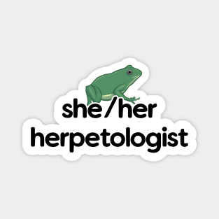 She/Her Herpetologist - Frog Design Magnet