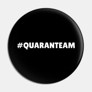 #Quaranteam. Covid-19 quarantine Pin