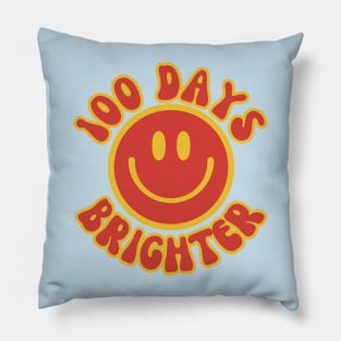 100 Days Brighter Pillow