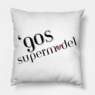 90s supermodel Pillow