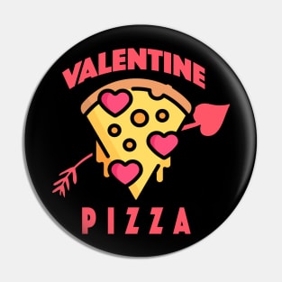 PIZZA IS MY VALENTINE DAY Pin