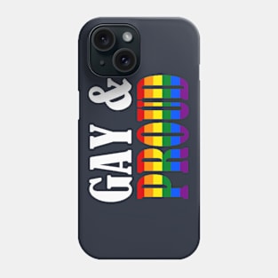 Gay and Proud Phone Case