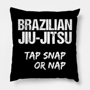 Brazilian jiu-jitsu - tap snap or nap Pillow