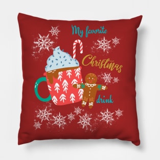 My Favorite Christmas drink Pillow