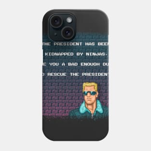 Are You a Bad Enough Dude? Phone Case