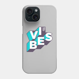 DON'T DOUBT YOUR VIBES Phone Case