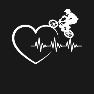 Your BMX Heartbeats line Sport Gift Art TShirt T-Shirt