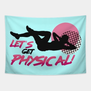 Let’s Get Physical Tapestry