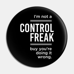 CONTROL FREAK Pin