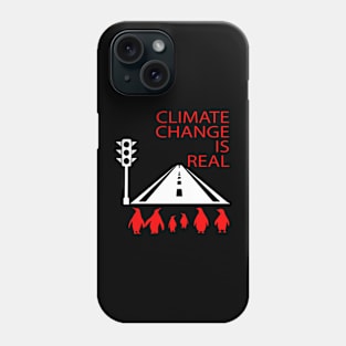 climate change is real, environmental, save our planet Phone Case