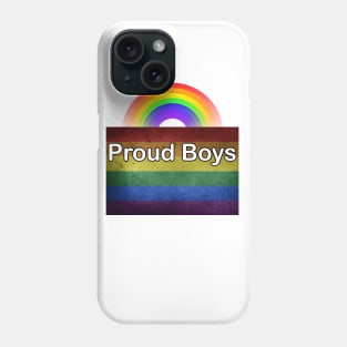 Proud Boys - Gay Pride - LGBT Pride V2 Phone Case