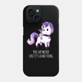 Cute Funny Cool Unicorn Lover Quote Animal Lover Artwork Phone Case